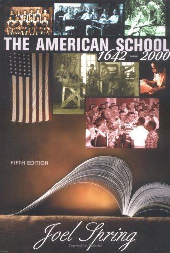 The American School 1642 – 2000 by Joel Spring