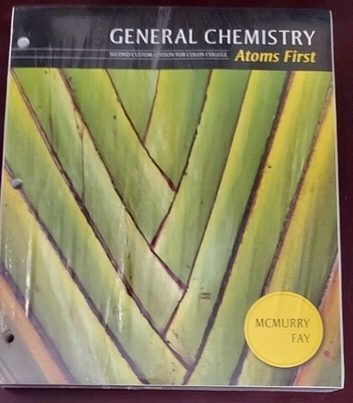 General Chemistry : Atoms First by Robert Fay and John McMurry (2nd Edition, Rin