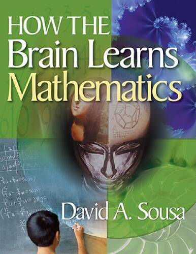 How the Brain Learns Mathematics – Paperback By Sousa, David A. – VERY GOOD