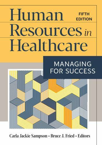 Human Resources in Healthcare : Managing for Success, Hardcover by Sampson, C…