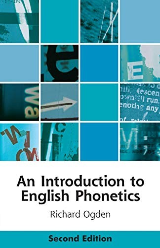 An Introduction to English Phonetics (Edinburgh Textbooks on th