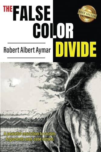 The False Color Divide: A Peac – VERY GOOD