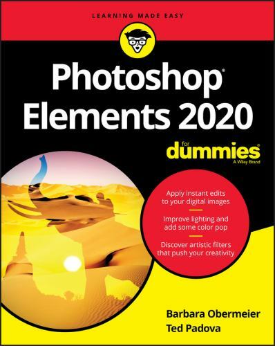 Photoshop Elements 2020 for Dummies by Ted Padova and Barbara Obermeier…