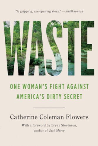Waste: One Womans Fight Against Americas Dirty Secret – VERY GOOD