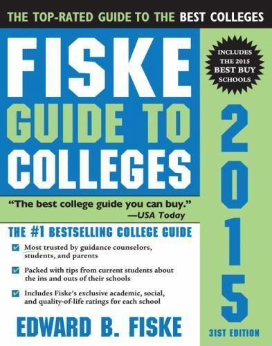 Fiske Guide to Colleges 2015 by Edward B. Fiske