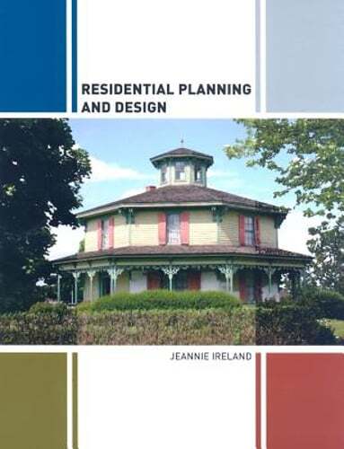 Residential Planning and Design by Jeannie Ireland: Used