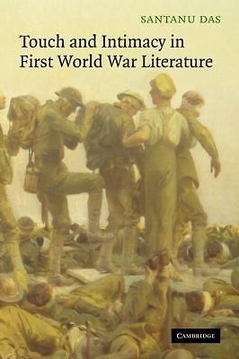 Touch and Intimacy in First World War Literature (Volume 0), Das, Santanu, 97805
