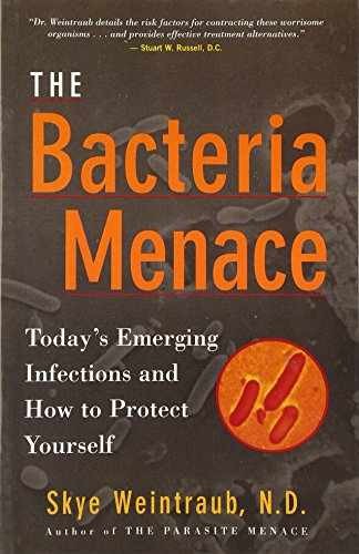 The Bacteria Menace: Today’s Emerging – Paperback, by Weintraub Skye – Very Good