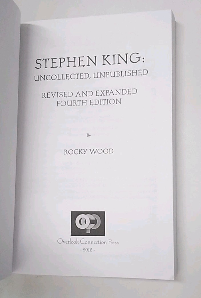 Stephen King: Uncollected, Unpublished Rocky Wood, Rev. Ed. TPB, 2012, Pristine.
