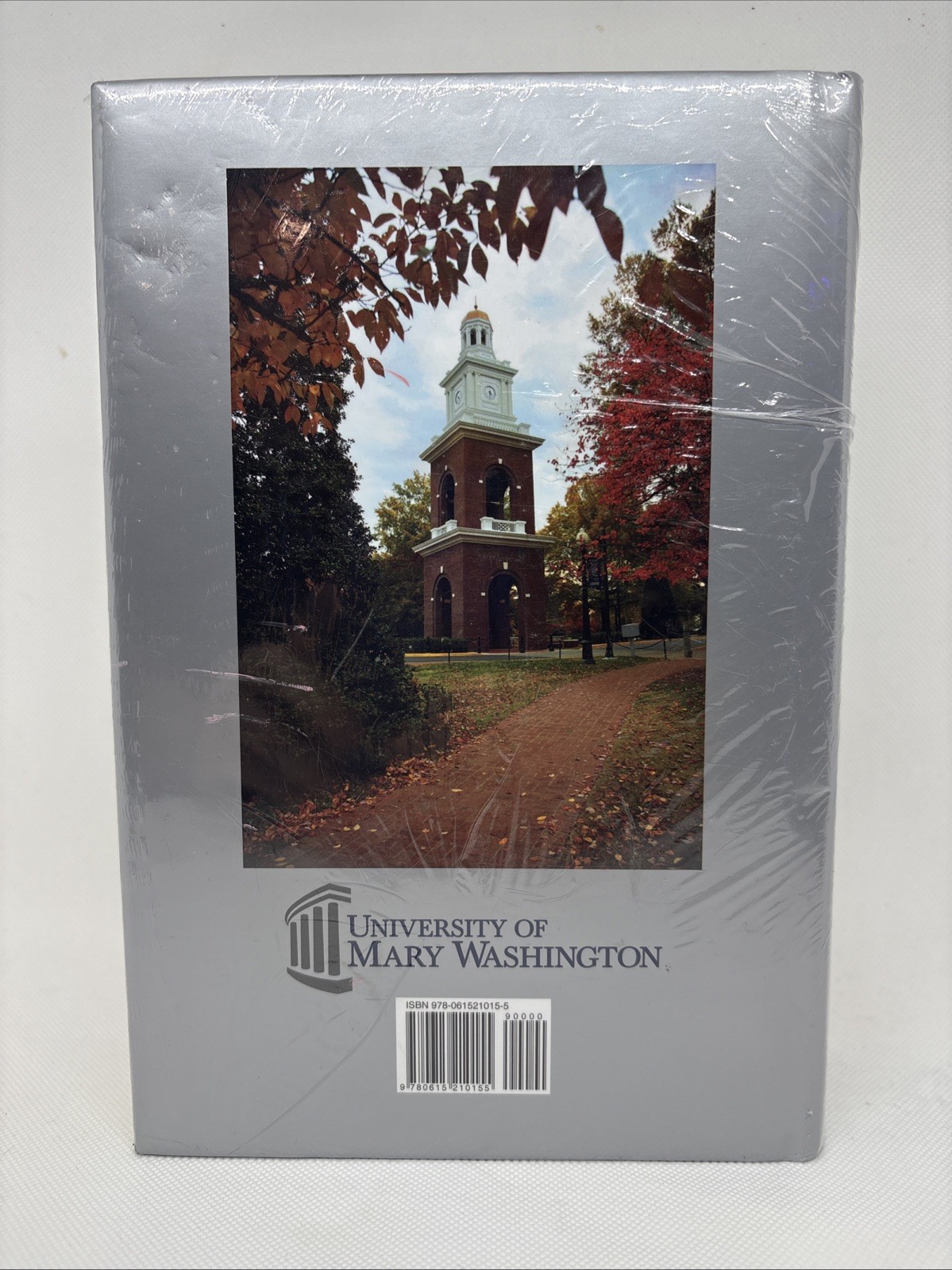 University of Mary Washington — A Centennial History 1908-2008 (Hardcover Book)