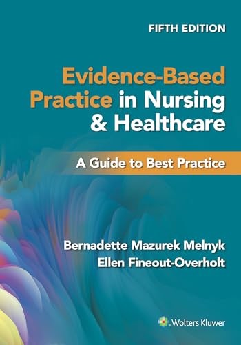 Evidence-Based Practice in Nursing & Healthcare: A Guide to Best