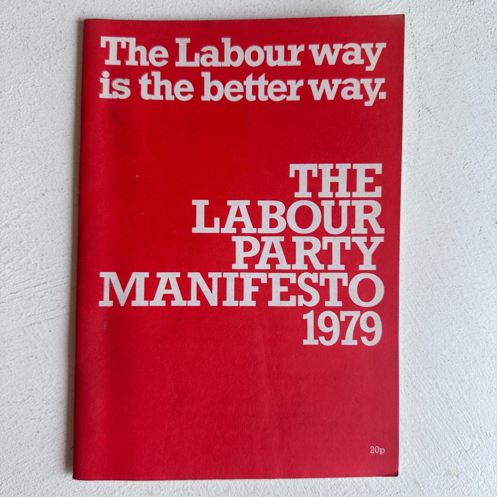 Labour Party Manifesto 1979 Original Pamphlet UK Politics