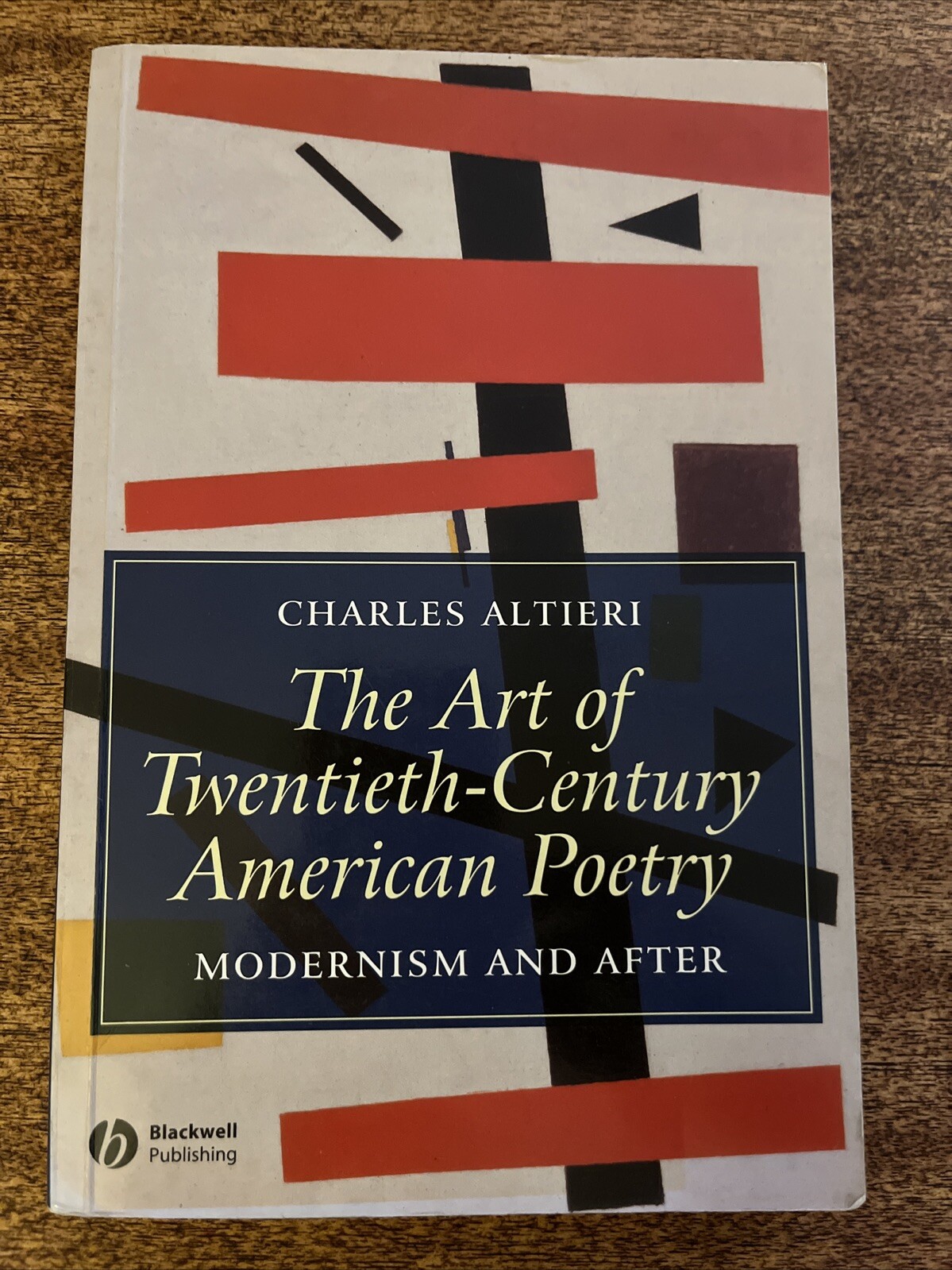 The Art of Twentieth-Century American Poetry: Modernism and After Altieri