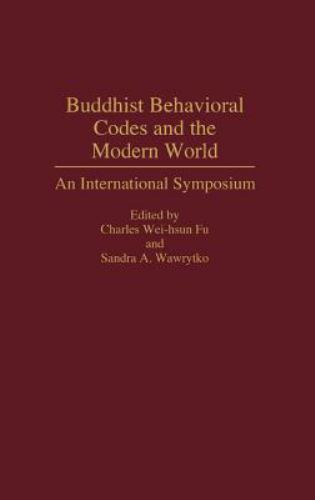 Contributions to the Study of Religion Ser.: Buddhist Behavioral Codes and the M