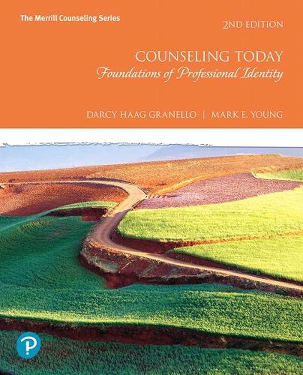 Counseling Today: Foundations of Professional Identity by Darcy Granello (Englis