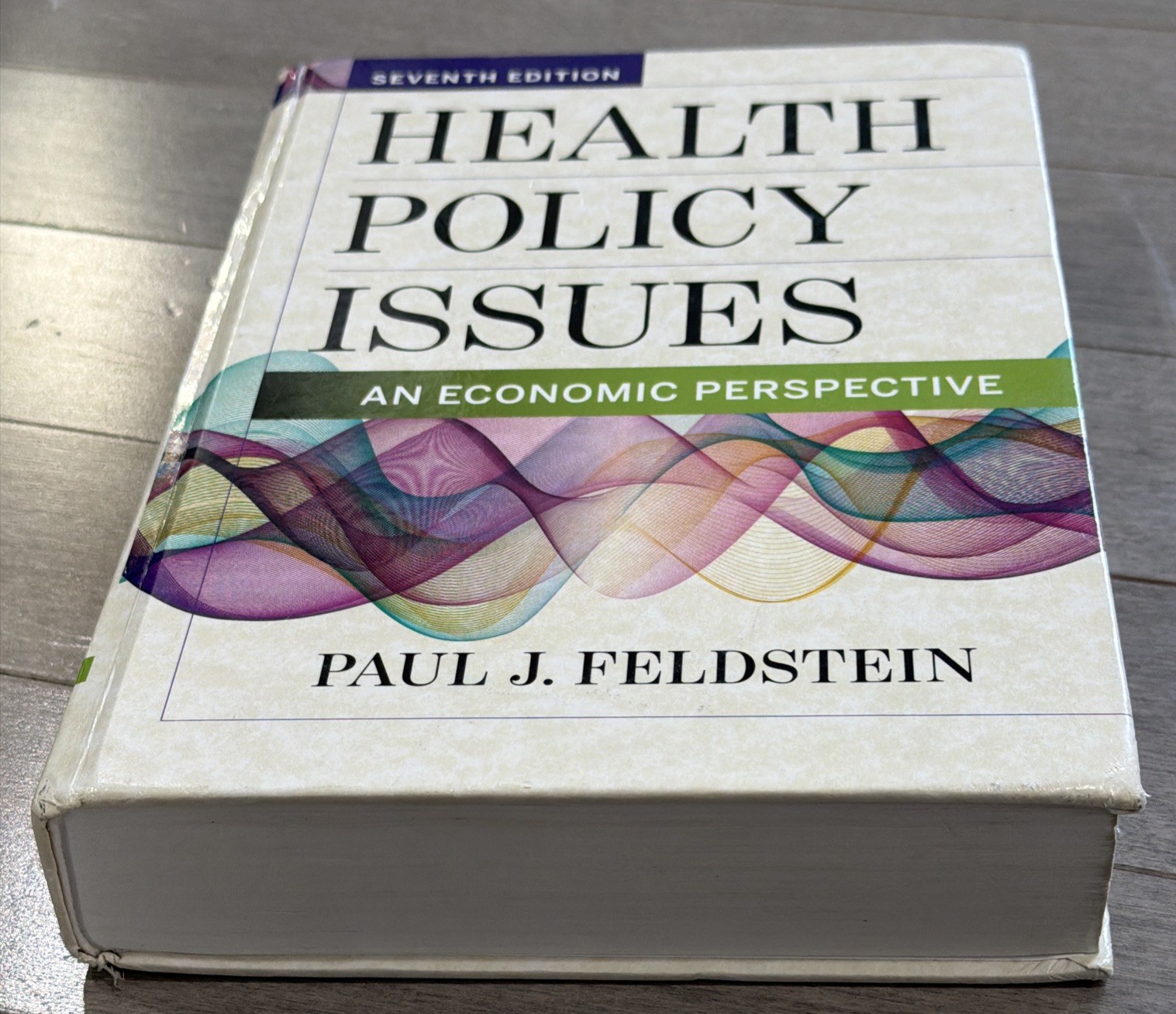 Health Policy Issues: An Economic – Hardcover, by Feldstein Paul – Good