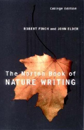 Norton Book of Nature Writing by Robert Finch (2002, Trade Paperback)