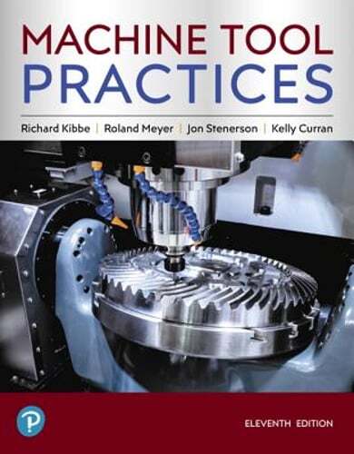 Machine Tool Practices by Richard Kibbe: Used