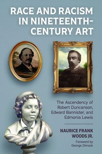 Race and Racism in Nineteenth-Century Art: The Ascendency of Robert Duncanson,