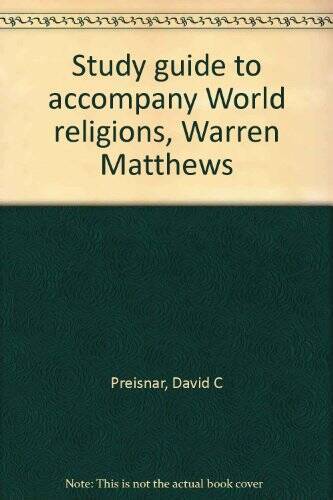 Study guide to accompany World religions, Warren Matthews – VERY GOOD
