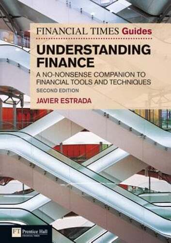 The Financial Times Guide to Understanding Finance: A No-Nonsense Companion to