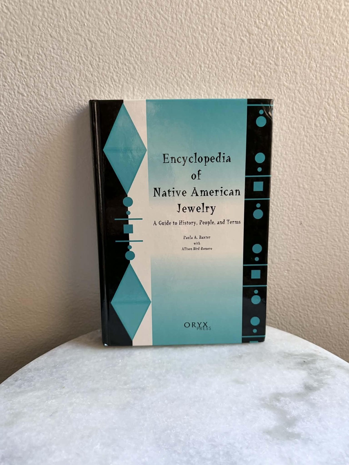 Encyclopedia Native American Jewelry Baxter Bird-Romero Oryx Teal HC DJ History