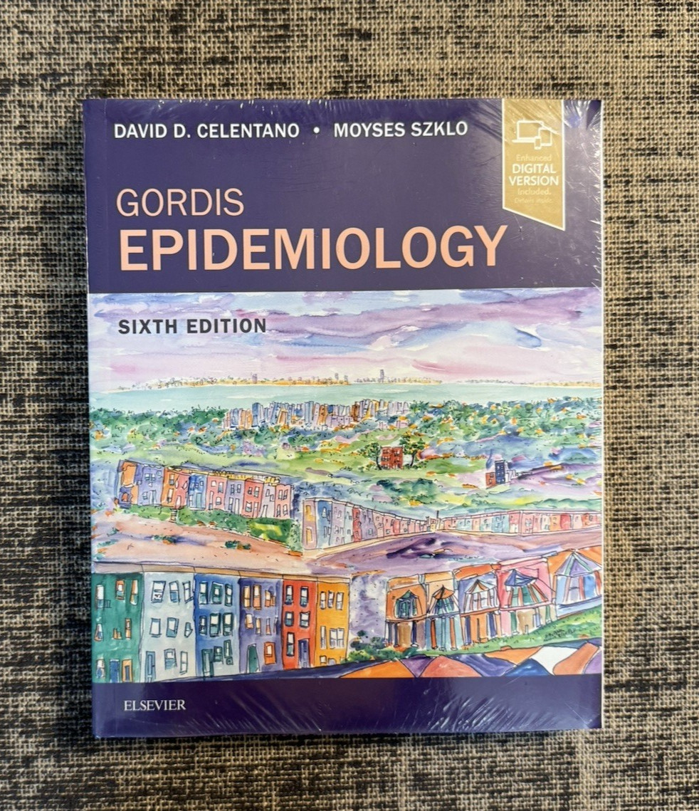 Gordis Epidemiology Sixth 6th Edition by Celentano & Szklo (2018) *NEW, SEALED*