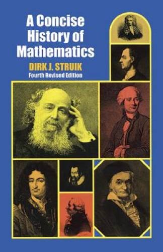 A Concise History of Mathematics: Fourth Revised Edition (Dover Book – VERY GOOD