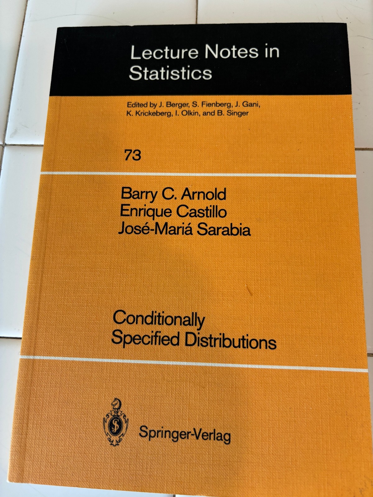 Lecture Notes in Statistics Ser.: Conditionally Specified Distributions by J. M.