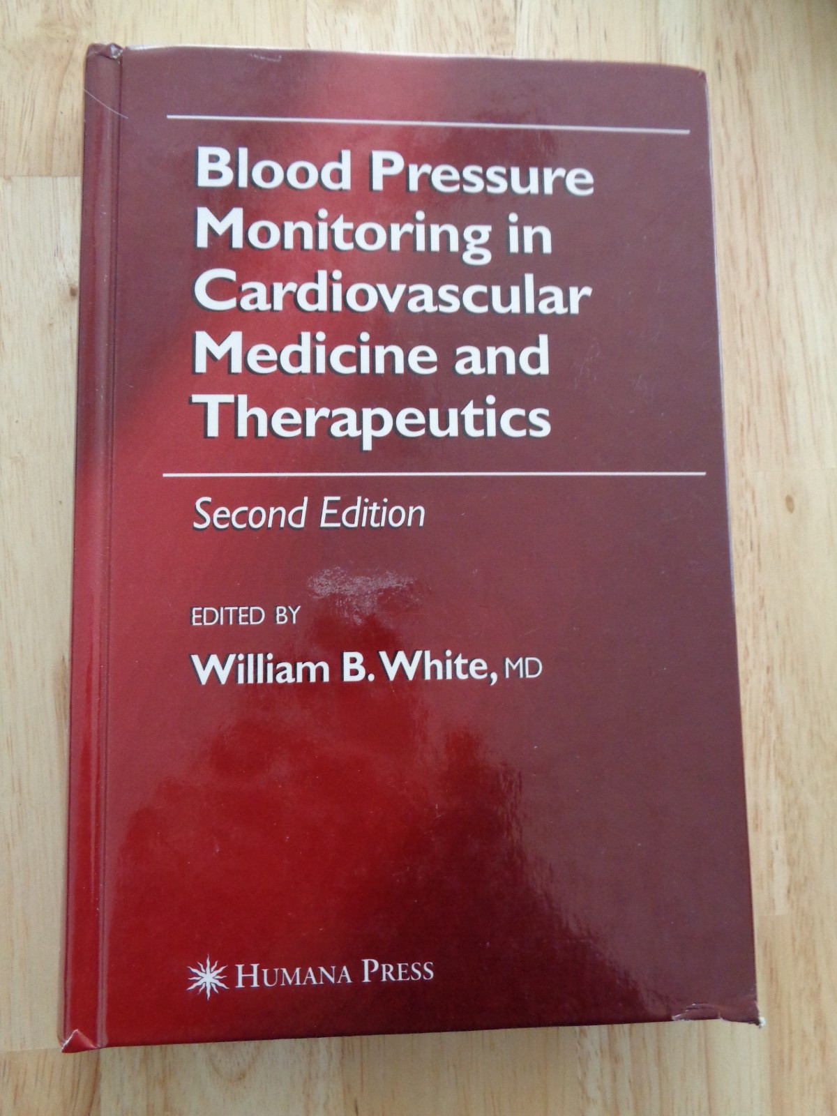 Blood Pressure Monitoring Cardiovascular Medicine Therapeutics, W. B White HC