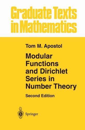 Modular Functions and Dirichlet Series in Number Theory, Paperback by Apostol…
