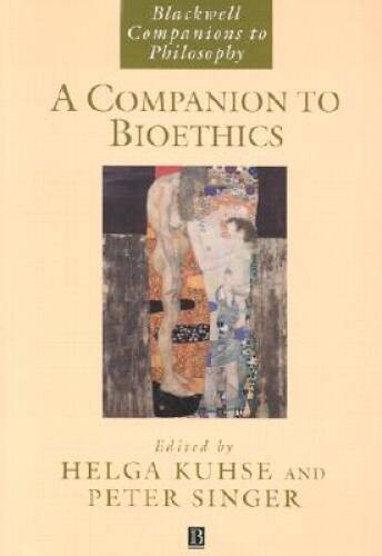 A Companion to Bioethics (Blackwell Companions to Philosophy) – VERY GOOD