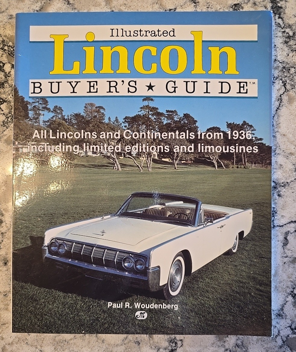 Lincoln Buyer’s Guide by Paul R. Woudenberg Illustrated 1990 Motorbooks Int’l