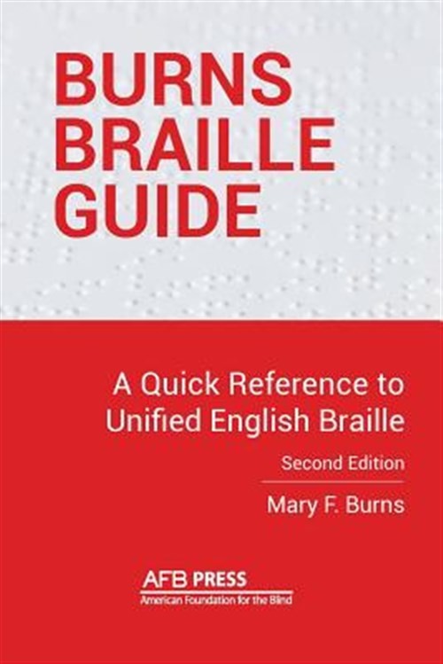 Burns Braille Guide: A Quick Reference to Unified English Braille, Like New U…