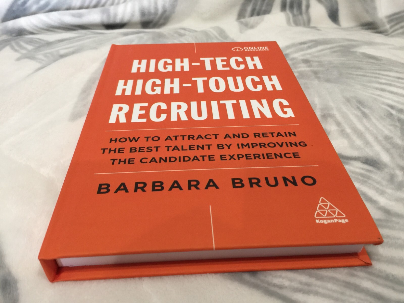 High-Tech High-Touch Recruiting: How to Attract and Retain the Best Talent By