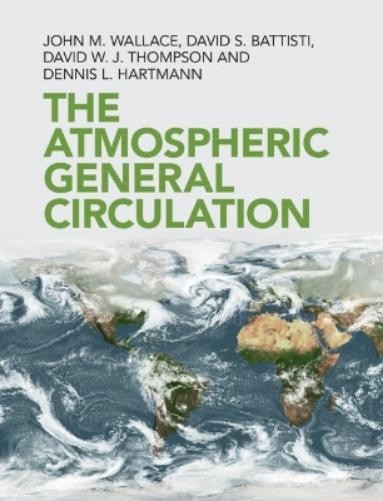 David S. Battisti David W. J. Thompson The Atmospheric G (Hardback) (UK IMPORT)