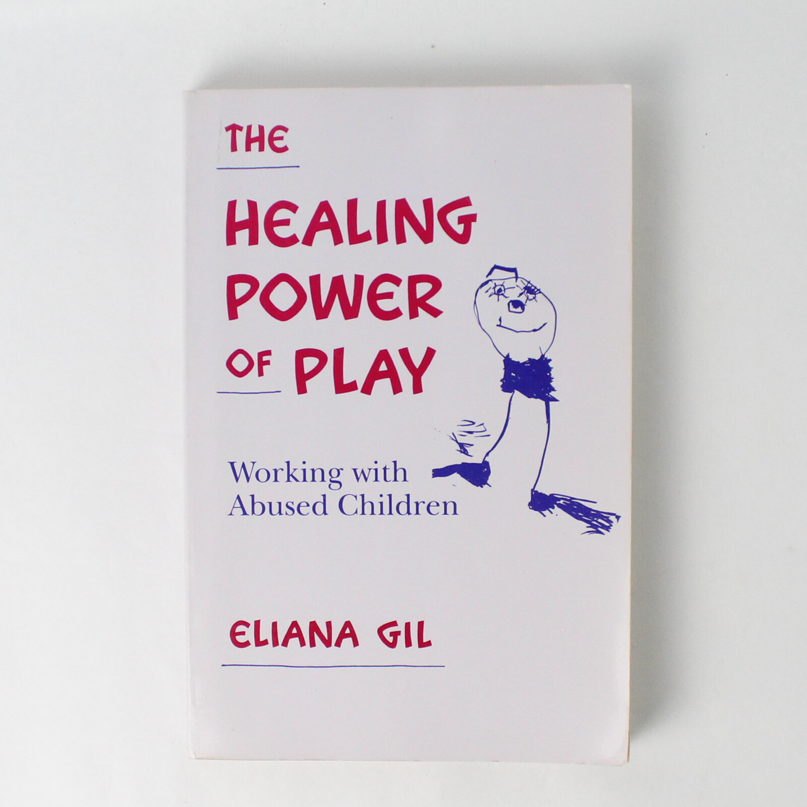 The Healing Power of Play by Eliana Gil 1991 Guilford Publications Paperback