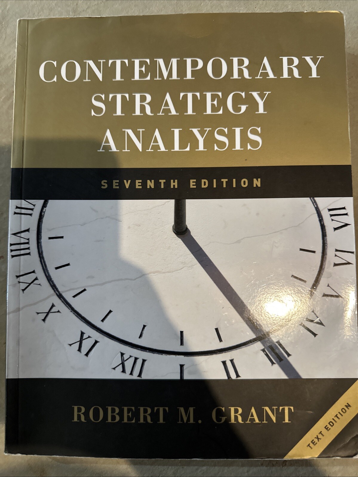 Contemporary Strategy Analysis Text Only by Robert M. Grant (2010)