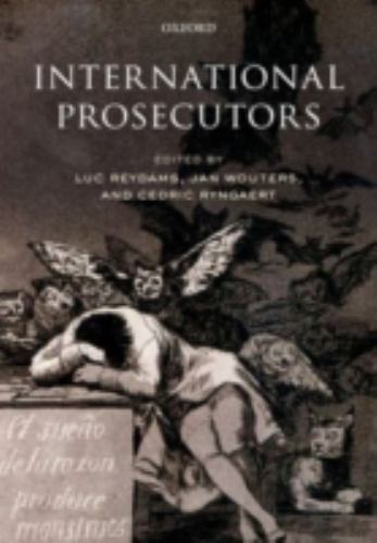 International Prosecutors, Hardcover by Reydams, Luc (EDT); Wouters, Jan (EDT…