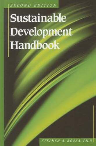 Sustainable Development Handbook, Second Edition by Stephen A Roosa: Used