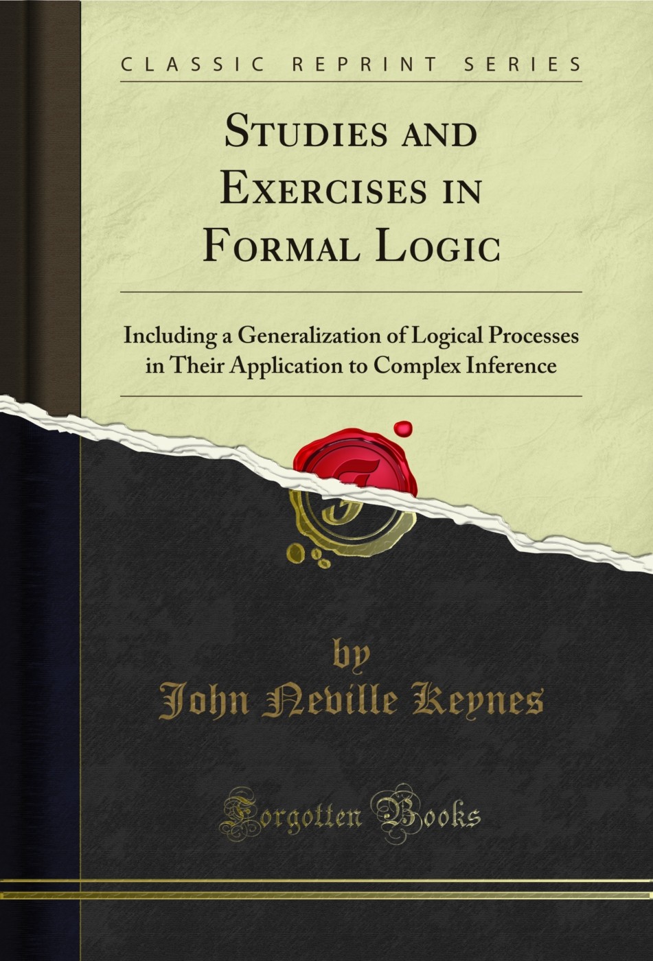 Studies and Exercises in Formal Logic (Classic Reprint)
