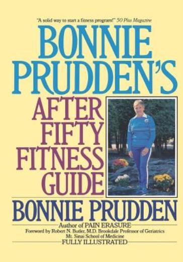 Bonnie Prudden’s After Fifty Fitness Guide