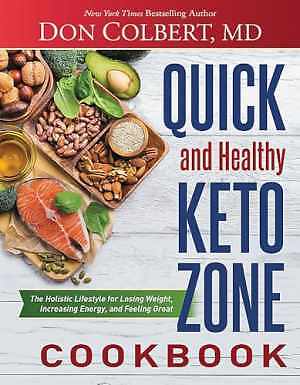 Quick and Healthy Keto Zone Cookbook: The – Hardcover, by Colbert MD Don – Good