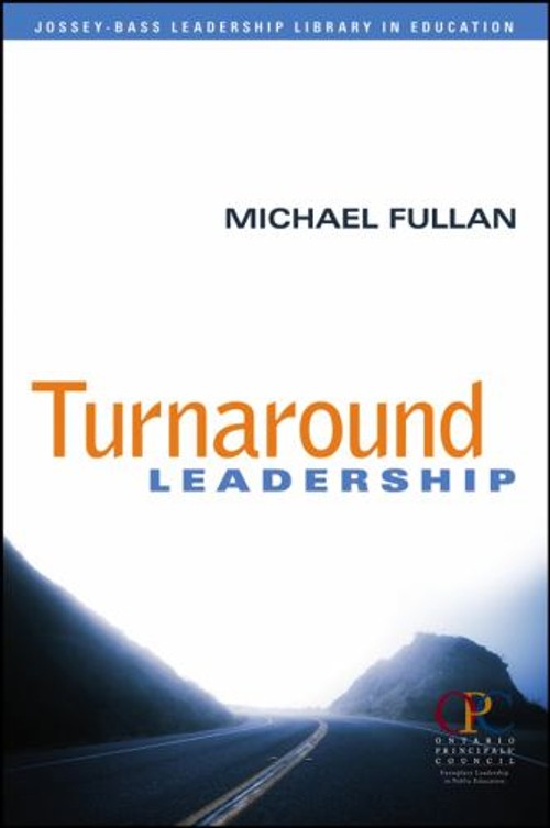 Turnaround Leadership Perfect Michael. Fullan