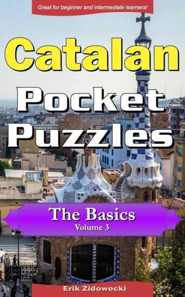 Catalan Pocket Puzzles – The Basics – Volume 3: A Collection Of Puzzles And…