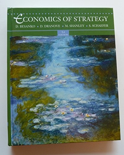 Economics of Strategy by Besanko, David
