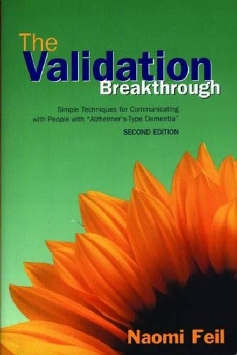 The Validation Breakthrough: Simple Tec…, Feil, Naomi