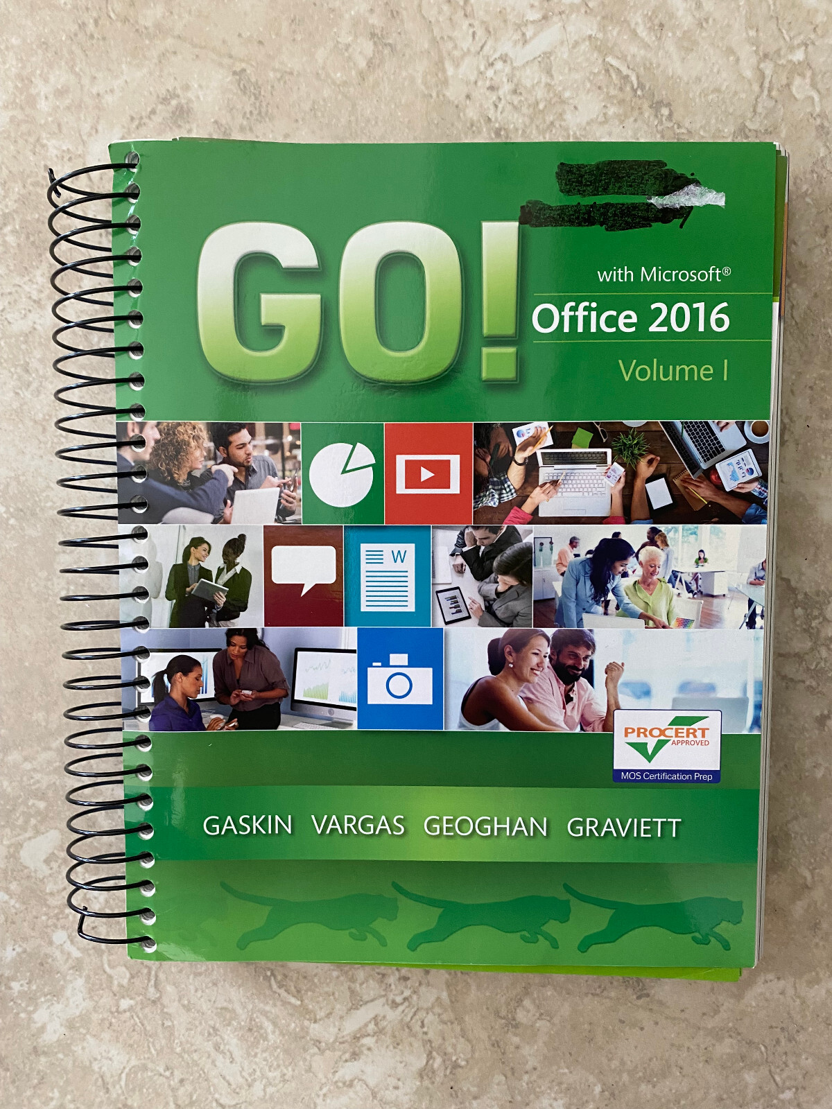 GO! with Microsoft Office 2016, Volume 1 by Alicia Vargas,…