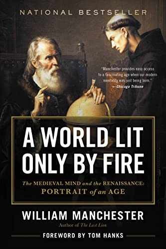 A World Lit Only by Fire: The – Paperback, by Manchester William – Very Good x