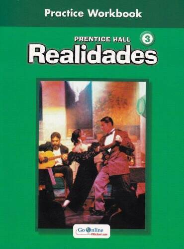 PRENTICE HALL SPANISH REALIDADES PRACTICE WORKBOOK LEVEL 3 1ST EDITION – GOOD